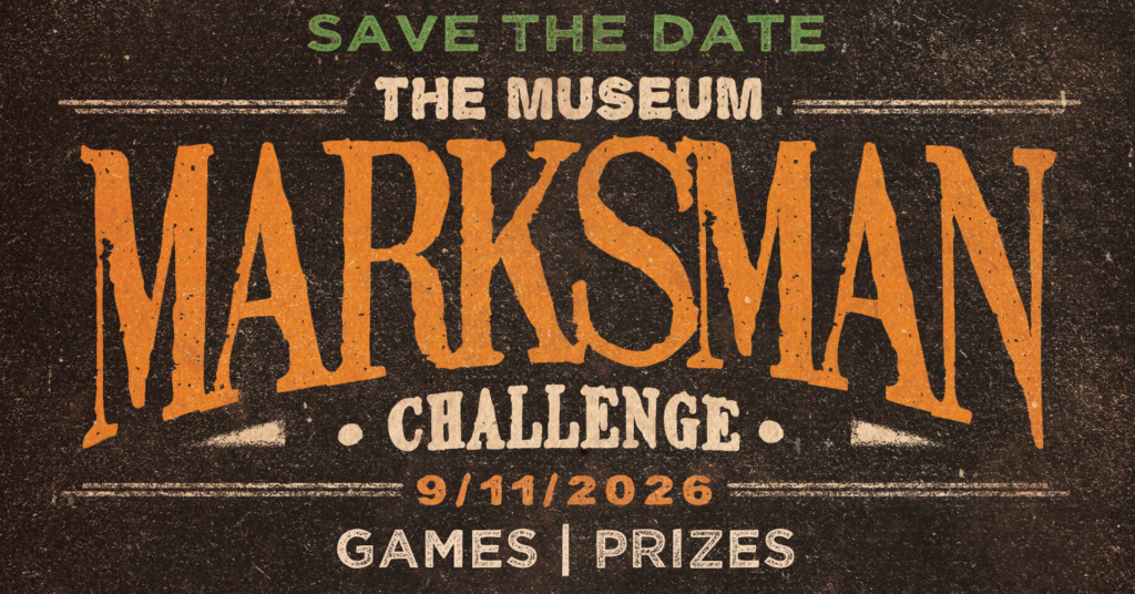 Save the Date: The Museum Marksman Challenge. September 11, 2026. 